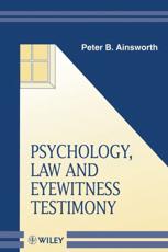 Psychology, Law, and Eyewitness Testimony
