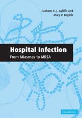 Hospital Infection: From Miasmas to Mrsa
