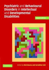 Psychiatric and Behavioural Disorders in Developmental Disabilities and