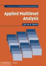 Applied Multilevel Analysis: A Practical Guide