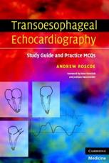 Transoesophageal Echocardiography: Study Guide and Practice Questions