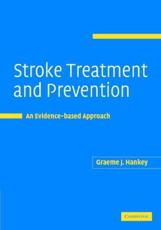 Stroke Treatment and Prevention: An Evidence-Based Approach