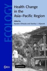 Health Change in the Asia-Pacific Region: Biocultural and Epidemiological Approaches