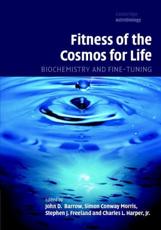 Fitness of the cosmos for life : biochemistry and fine-tuning