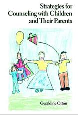 Strategies for Counseling with Children and Their Parents