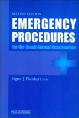 Emergency Procedures for the Small Animal Veterinarian