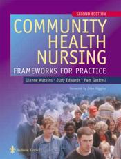 Community Health Nursing: Frameworks for Practice