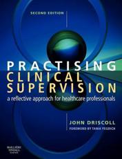 Practising Clinical Supervision: A Reflective Approach for Healthcare Professionals