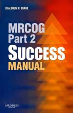 MRCOG Part 2 Success Manual