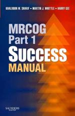 MRCOG Part 1 Success Manual