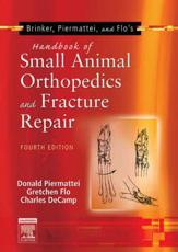 Brinker, Piermattei and Flo's Handbook of Small Animal Orthopedics and