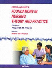 Potter and Perry's Foundations in Nursing Theory and Practice