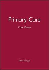 Primary Care: Core Values