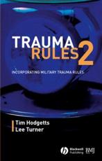 Trauma Rules 2: Incorporating Military Trauma Rules