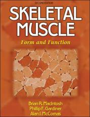Skeletal Muscle: Form and Function
