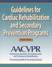 Guidelines for Cardiac Rehabilitation and Secondary Prevention Programs