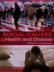 The Social Causes of Health and Disease
