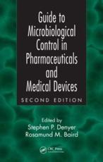 Guide to Microbiological Control in Pharmaceuticals and Medical Devices