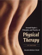 Arnould-Taylor's Principles and Practice of Physical Therapy