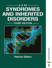 The A-Z of Syndromes and Inherited Disorders