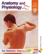 Anatomy and Physiology for Holistic Therapists