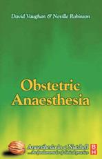 Obstetric Anaesthesia: Anaesthesia in a Nutshell