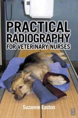 Practical Radiography for Veterinary Nurses