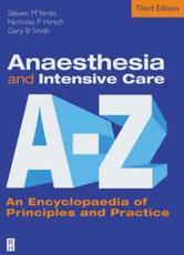 Anaesthesia and Intensive Care A to Z