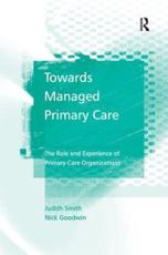 Towards Managed Primary Care