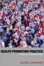 Health Promotion Practice: Power and Empowerment