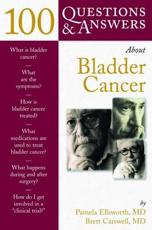 100 Questions and Answers about Bladder Cancer