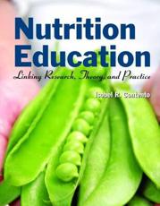 Nutrition Education: Linking Reseearch, Theory, and Practice