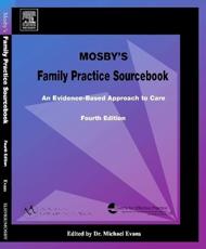 Mosby's Family Practice Sourcebook: An Evidence-Based Approach to Care