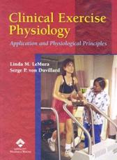 Clinical Exercise Physiology: Application and Physiological Principles