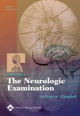 Dejong's the Neurologic Examination