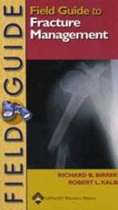 Field Guide to Fracture Management