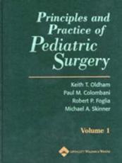 Principles and Practice of Pediatric Surgery