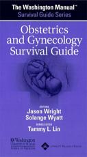 The Washington Manual Obstetrics and Gynecology Survival Guide