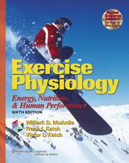 Exercise Physiology: Energy, Nutrition, and Human Performance with CDROM