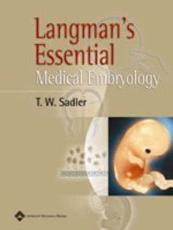 Langman's Essential Medical Embryology