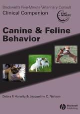 Blackwell's Five Minute Veterinary Consult Clinical Companion: Canineand Feline Behavior with CD