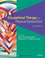 Occupational Therapy for Physical Dysfunction with DVD
