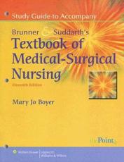 Study Guide to Accompany Brunner & Suddarth's Textbook of Medical-Surgical Nursing