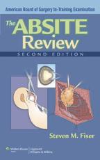 The ABSITE Review: American Board of Surgery In-Training Examination