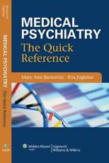 Medical Psychiatry: The Quick Reference
