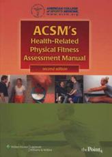 ACSM's Health-related Physical Fitness Assessment Manual