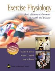 Exercise Physiology: Basis of Human Movement in Health and Disease with CDROM
