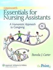 Lippincott's Essentials for Nursing Assistants: A Humanistic Approach to Caregiving with CDROM