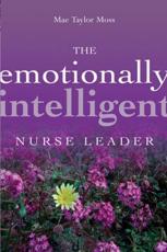 The Emotionally Intelligent Nurse Leader