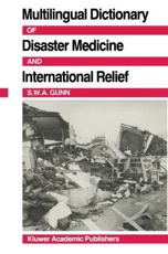Multilingual Dictionary of Disaster Medicine and International Relief: English, Fran??ais, Espa??ol, (Arabic)